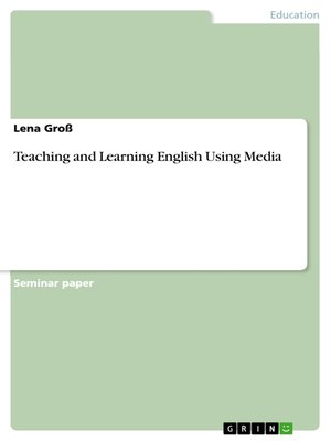 cover image of Teaching and Learning English Using Media